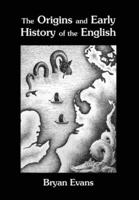 The Origins and Early History of the English