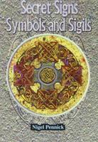Secret Signs, Symbols and Sigils