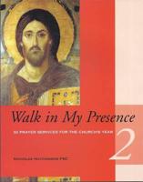 Walk in My Presence