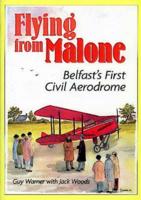 Flying from Malone