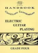 London College of Music Handbook for Certificate Examinations in Electric Guitar Playing. Grade 4