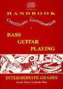 Handbook for Certificate Examinations in Bass Guitar Playing. Intermediate Grades (Grade Three to Grade Five)