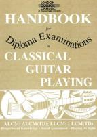 Handbook for Diploma Examinations in Classical Guitar Playing