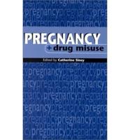 Pregnancy + Drug Misuse