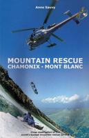 Mountain Rescue, Chamonix - Mont Blanc