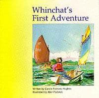 Whinchat's First Adventure