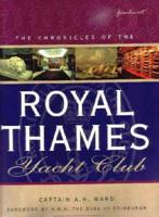 The Chronicles of the Royal Thames Yacht Club