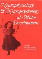 Neurophysiology & Neuropsychology of Motor Development