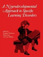 A Neurodevelopmental Approach to Specific Learning Disorders