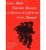 Gross Motor Function Measure (GMFM-66 & GMFM-88) User's Mannual