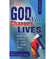 God Who Changes Lives