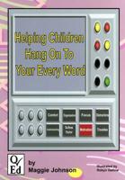 Helping Children Hang on to Your Every Word