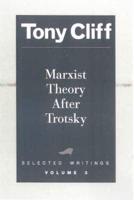 Marxist Theory After Trotsky
