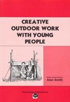Creative Outdoor Work With Young People