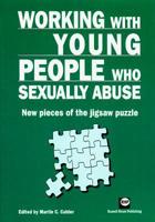 Working With Young People Who Sexually Abuse