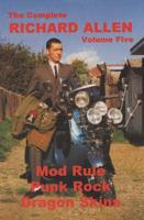 The Complete Richard Allen. Vol.5 Mod Rule