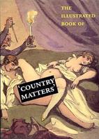 The Illustrated Book Of Country Matters