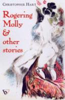 Rogering Molly & Other Stories