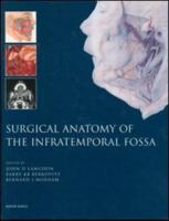 Surgical Anatomy of the Infratemporal Fossa