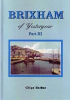 Brixham of Yesteryear, Part III