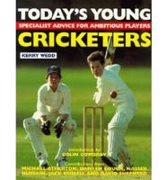 Today's Young Cricketers