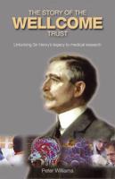 The Story of the Wellcome Trust