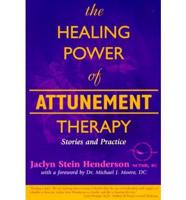 The Healing Power of Attunement Therapy