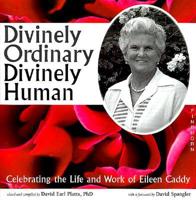 Divinely Ordinary, Divinely Human