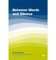 Between Words and Silence