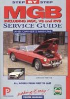 Step-by-Step Service Guide to the MGB