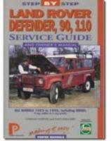 Land Rover Defender, 90 & 110 (Inc. Diesel and 130) Step-by-Step Service Guide