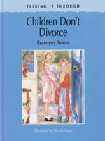 Children Don't Divorce