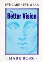 Eye Care, Eye Wear for Better Vision