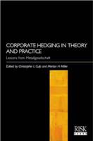Corporate Hedging in Theory and Practice
