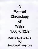 A Political Chronology of Wales 1066 to 1282. Pt. 4 1276-1282