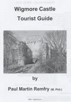 Wigmore Castle Tourist Guide