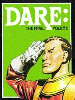 Dare: The Final Volume