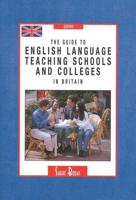 Guide to English Language Teaching Schools and Colleges in Britain
