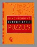 Mind-Bending Classic Logic Puzzles