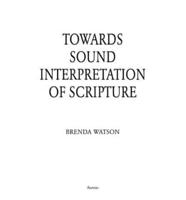 Towards Sound Interpretation of Scripture