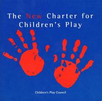 The New Charter for Children's Play