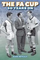 The FA Cup 50 Years On