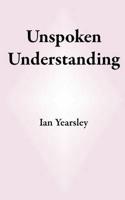 Unspoken Understanding
