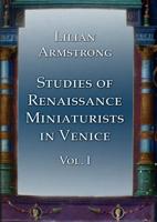 Studies of Renaissance Miniaturists in Venice