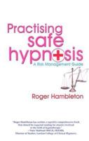 Practising Safe Hypnosis