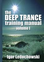 The Deep Trance Training Manual
