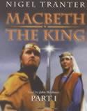 Macbeth the King. Pt. 1