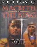 Macbeth the King. Pt. 3
