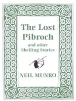 The Lost Pibroch, and Other Sheiling Stories