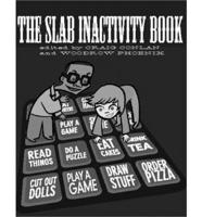 The Slab-O-Concrete Inactivity Book